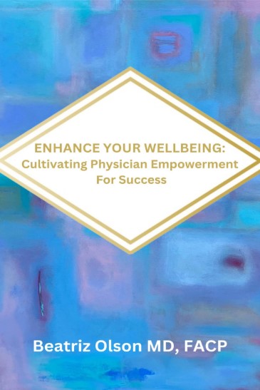 Book cover showing the title "Enhance Your Wellbeing: Cultivating Physician Empowerment For Success"